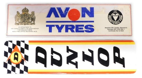 Two tyre advertising signs, comprising a Dunlop Tyres banner, 22cm x 30cm, and an Avon Tyres, 32cm x 120cm, (AF). (2)