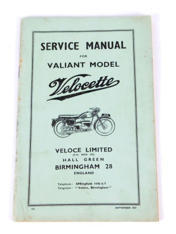 A service manual for the Valiant model Velocette, hall green Birmingham 28, F62, September 1957.