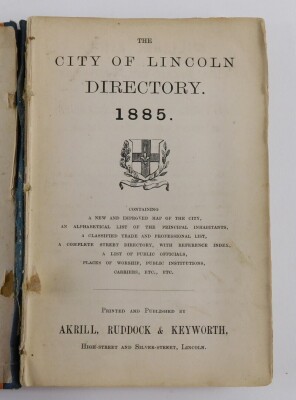 A City of Lincoln Directory 1885, by Akrill, Ruddock and Keyworth. - 2