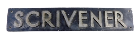 A 20thC cast iron sign, with raised lettering Scrivener, on black ground, numbered 2/10916 verso, 49cm long.