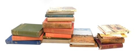 Various hunting books, Memories of Racing and Hunting The Duke of Portland, Hunting Coaching etc., The Life Story of a Fox, Peter Beckford, A Hunting Pageant, various others, etc. (a quantity)