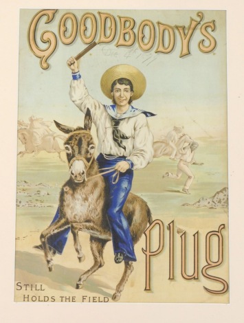 A Goodbody's Plug Tobacco Still Holds the Field advertising poster, in colours, 36cm x 29cm.