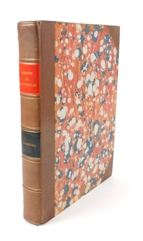 Blackner (John) THE HISTORY OF NOTTINGHAM EMBRACING ITS ANTIQUITIES, TRADE AND MANUFACTURES... engraved frontispiece and plates, some spotting, especially to frontispiece, later half calf over patterned boards, 4to, Nottingham, 1815 NB. We have specific 