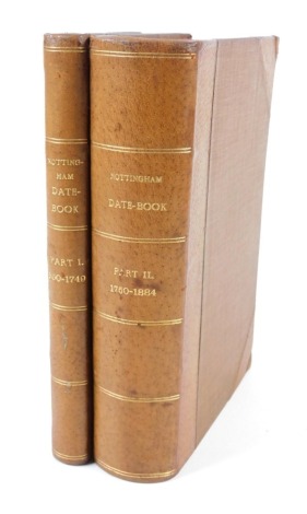 Field (Henry, ed.) THE DATE-BOOK OF NOTTINGHAM 2 vol., later morocco-backed cloth, Nottingham, 1884 NB. We have specific instructions to sell this lot WITHOUT RESERVE.