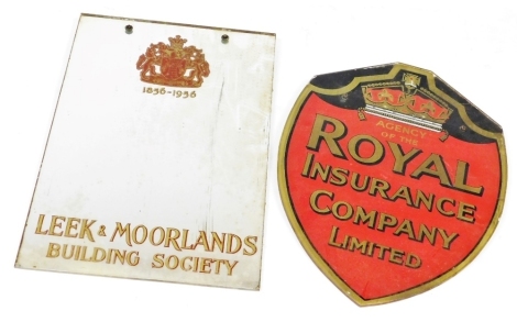 A Leek & Moorlands Building Society advertising wall mirror, 46cm x 30cm, together with a shield shaped Agency Of The Royal Insurance Company Limited glass and painted sign, 43cm high.