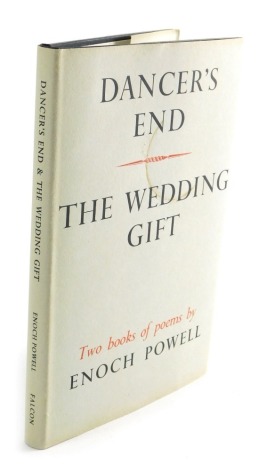 Powell (Enoch). Dancers End and The Wedding Gift, poems, hardback with dust wrapper, Falcon Press, first edition, signed.