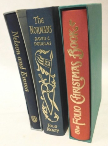 Various Folio society books, Nelson and Emma, Douglas (David C.) The Normans and The Folio Christmas Book. (in slip cases)