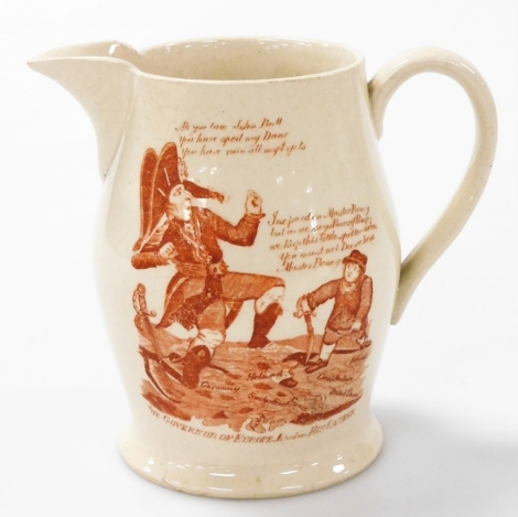 An early 19thC 'Success To The Volunteers" creamware jug, printed in ochre within a frame of vines and a barrel, the obverse with "The Governor of Europe stopped (sic) in His Career", showing Napoleon over a map of Europe being warded off by John Bull, 13