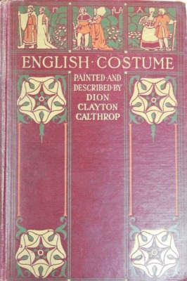 Books. Brooke (Iris) English Costume of the Middle Ages, Later Middle Ages and 17th Century, 3 vols, Clayton Calthrop (Dion) English Costume, published by A & C Black, Low, Ye Madde Designer, published by The Studio Limited, London 1935, and further books - 6