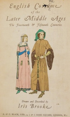 Books. Brooke (Iris) English Costume of the Middle Ages, Later Middle Ages and 17th Century, 3 vols, Clayton Calthrop (Dion) English Costume, published by A & C Black, Low, Ye Madde Designer, published by The Studio Limited, London 1935, and further books - 9