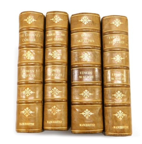 Waugh (Edwin). Three works comprising Irish Sketches, Rambles in the Lake Country, and The Chimney Corner, Tufts of Heather (4), half gilt Morocco and marbled boards, published by John Haywood and Ridgefield, London 1882 and 1883. (3)