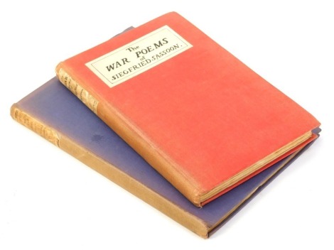 Books. Sassoon (Siegfried). The War Poems, first edition, published by William Heinemann, London 1919, and Blunden (Edmund), The Waggoner and other poems, first edition, published by Sidgwick & Jackson Ltd, London 1920.