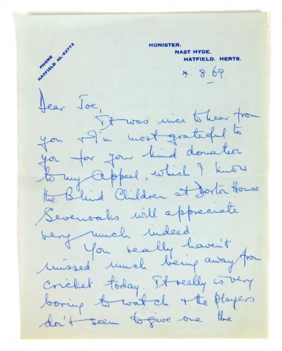 A letter addressed to Joe Goldman, on headed paper dated 04.08.69 from Freddie Brown 'It was nice to hear from you and am grateful to you for your kind donation to my appeal, which I know the blind children of Dorton House, Seven Oaks, will appreciate ver