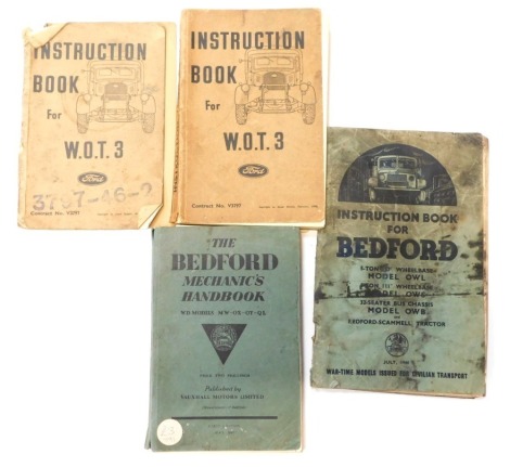 A selection of World War II military vehicle manuals, to include instruction book for WOT 3 Ford, and two for the Bedford Trucks.