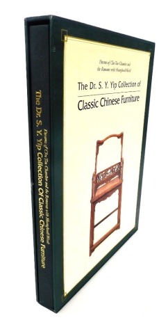 Dreams of Chu Tan Chamber and The Romance with Huanghuali Wood; The Doctor SY Yip Collection of Classic Chinese Furniture, introduction by Shing Yiu Yip, Catalogue by Grace Wu Bruce, published by New Island Printing Hong Kong 1991, cloth and gilt tooled w