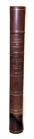 Miller (Charlotte). Fifty drawings by Canaletto, from The Royal Library, Windsor Castle, folio, limited edition 333/520, with slip case, published by The Johnson Reprint Company Ltd, London 1983.