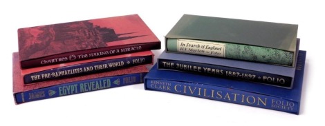 A group of Folio Society books, comprising Clark (Kenneth) Civilisation, Chartres, The Making of A Miracle, The Pre-Raphaelites and Their World, James, Egypt Revealed, The Jubilee Years 1887-1897, and Morton (H.V.) In Search of England, all with slip case