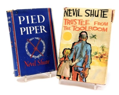 Shute (Nevile). Trustee From The Tool Room, first edition, with dust wrapper, published by William Heinmann Limited, London 1960, together with Pied Piper, reprinted March 1943, with dust wrapper, published by William Heinmann Limited, London 1943. (2)