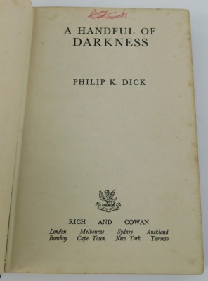 Dick (Philip K). A Handful of Darkness, first edition published 1955, William Brendon and Son Ltd, hardback with dust jacket, price clipped, initialled E J to dust jacket in two places, and internally, with further inscriptions. - 5