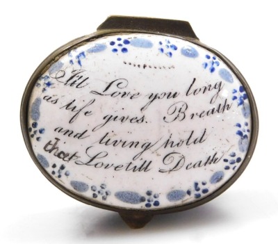 A late 18thC Bilston enamel patch box, of oval form, decorated to the lid with "I'll Love you long as life gives. Breath and living hold that Love till Death", within a floral border, on a white ground, the box in cobalt blue, 40mm wide. - 2