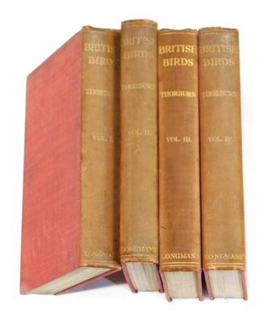 Thorburn (Archibald F.Z.S.). British Birds, 4 vols, new edition, red cloth, published by Longmans, Green and Company, London 1925.