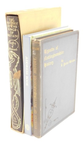 A Potter Briscoe (J) Bypass of Nottinghamshire History, unused address book, and The History of The King of Britain Jeffrey Bonmouth Folio Society. (3)