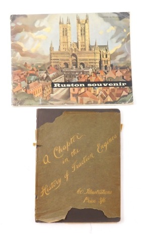 Two items of agricultural machinery and engineering machinery interest, A Chapter in the History of Traction Engines by M I Meche published 1898, and a Rustons souvenir book. (2)