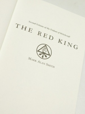 Smith (Mark Alan). The Red King, second volume of the Trident of Witchcraft, first limited blue edition 416/299 bound in blue cloth, stamped in gold with the seal of the Perfect Red King of Sulphar. - 2