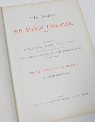 Book. The Works of Sir Edwin Landseer R.A., with steel engravings and woodcuts, and a history of his art-life by W Cosmo Monkhouse, folio, gilt tooled red cloth, published by Virtue And Company, London. - 4