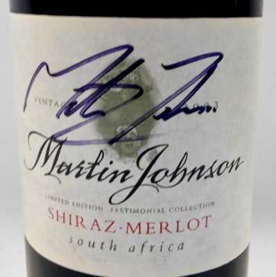 A bottle of Martin Johnson Limited Edition Testimonial Collection Shiraz Merlot, signed. - 2