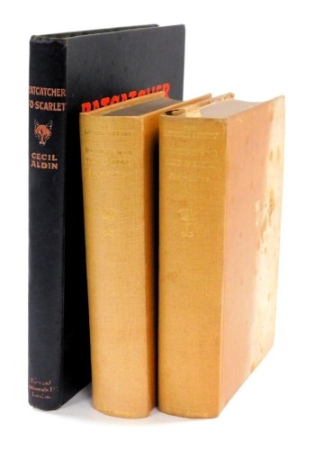 Aldin (Cecil). Ratcatcher to Scarlet, first edition, published by Eyre and Spottiswoode, London, and the Lonsdale Library, Shooting by Moor, Field and Shore, volume III, two copies. (3)