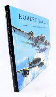 Taylor (Robert). Air Combat Paintings Master Works Collection Military Gallery book, with certificate of authenticity from the Military Gallery, in presentation case. - 2