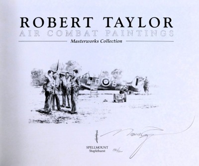 Taylor (Robert). Air Combat Paintings Master Works Collection Military Gallery book, with certificate of authenticity from the Military Gallery, in presentation case. - 5