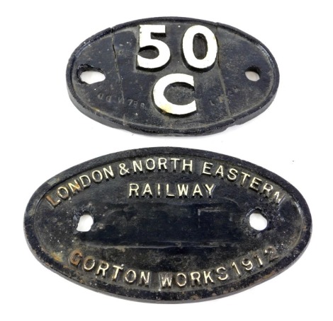 A cast iron plaque label for London and North Eastern Railway Gorton Works 1912, 23cm wide, and another similar, bearing number 50C, repaired.