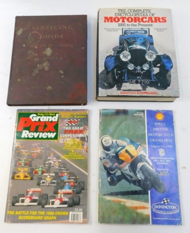 A group of motoring books, comprising The Shell British Motorcycle Grand Prix Magazine for 1989, The Grand Prix Review 1998, Georgano (G M). The Complete Encyclopedia of Motor Cars 1885 to The Present, and Servicing Guide To British Motor Vehicles vol 8. 