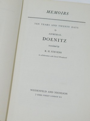 Doenitz (Admiral Karl). Memoirs, Ten Years and Twenty Days, translated by R H Stevens, autographed copy by Doenitz, published by Weidenfeld and Nicholson London 1959. (AF) - 3