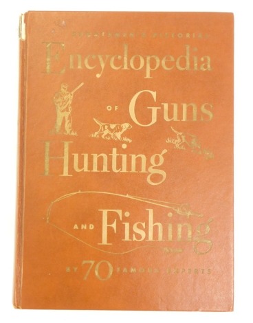 Stringfellow (Robert B, ED.). Sportsman's Pictorial Encyclopaedia of Guns and Hunting, published by Creative Reference Books Inc. 1963.