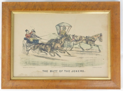 Late 19thC/early 20thC School. The Butt of all Jokers, coloured lithograph, published by Currier & Ives, 27cm x 39cm in maple frame. - 2