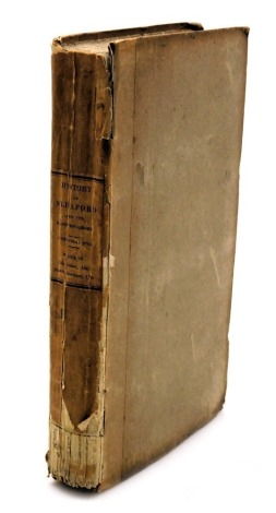 Creasey (James). Sketches, illustrative of the topography and history of new and old Sleaford, in the county of Lincoln, and of several places in the surrounding neighbourhood, embellished with engravings, published Sleaford 1825.