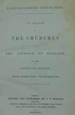 Lewin (Stephen). Lincolnshire Churches, an account of the churches in the division of Holland, in the county of Lincoln, gilt tooled green Morocco, printed and published by T N Morton, Boston, 1843. - 2