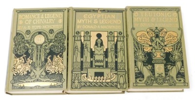 McKenzie (Donald A). Egyptian Myth & Legend, Teutonic Myth & Legend, Hope-Moncrieff (A.R), Romance & Legend of Chivalry, gilt tooled green cloth, three vols, published by the Gresham Publishing Company.