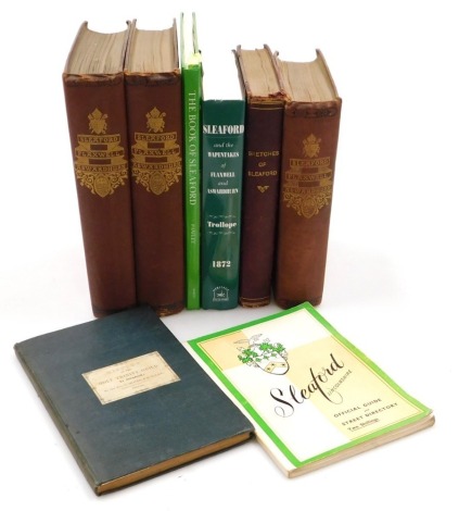 Books. Sleaford interest, including Trollope (Venerable Edward) Sleaford and the Wapentakes of Flaxwell and Aswardhurn, three copies, and a modern copy, Pauley (Simon) The Book of Sleaford. (7)