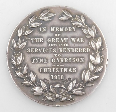 A Tyne Garrison 1914-18 commemorative medallion, inscribed In Memory of the Great War and for Services Rendered to the Tyne Garrison, Christmas 1918, hallmarked Birmingham 1918. - 2