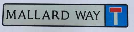 A painted enamel street sign, for Mallard Way displaying no through road, 23cm x 123cm.