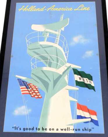 A Holland-America Line poster, designed by Dirksen, "It's good to be on a well-run ship", 92cm x 59cm.