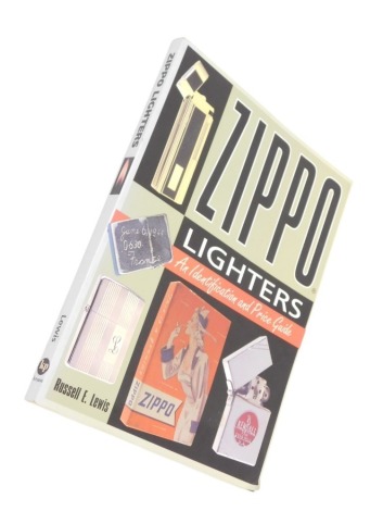 Russel E Lewis. Zippo Lighters, An Identification and Price Guide, paperback 2004.