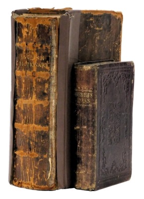 A Universal Etymological English dictionary, 14th edition, edited by A N Bailey, calf, printed for R W Ware and others, London 1751, together with The Works of Aristotle, the famous philosopher, tooled morocco. (2)