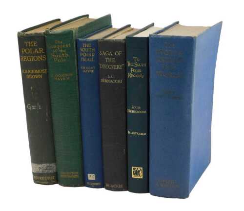 Various books relating to polar expeditions, to include Brown (RN Rudmose) The Polar Regions, Joyce (Ernest) The South Polar Train, etc. (6)