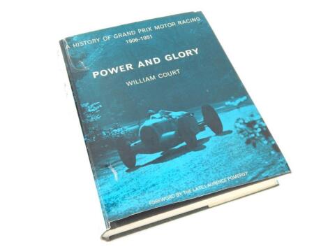 Power and Glory A History of Grand Prix Motor Racing 1906 - 1951