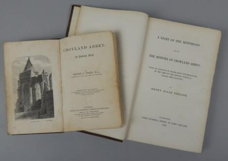 Henry Scale. A Light On The Historians and On The History of Crowland Abbey